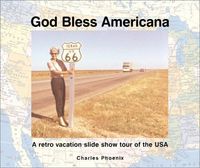 God Bless Americana by Charles Phoenix
