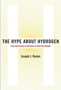 The Hype About Hydrogen