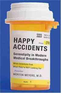 Happy Accidents by Morton A. Meyers