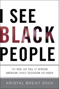I See Black People by Kristal Brent Zook