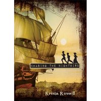 Chasing the Nightbird by Krista Russell