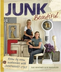 Junk Beautiful by Sue Whitney