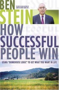 How Successful People Win by Ben Stein