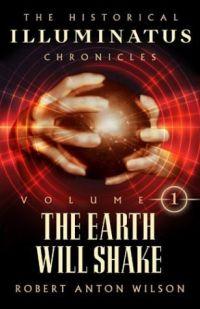 The Earth Will Shake by Robert Anton Wilson