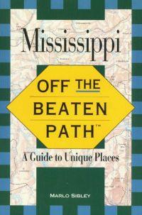 Mississippi Off The Beaten Path