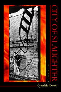 City Of Slaughter by Cynthia Drew