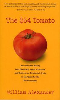 The $64 Tomato by William Alexander