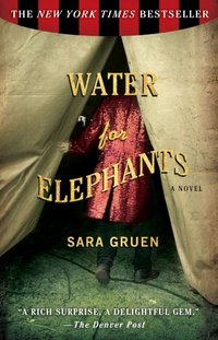 Water For Elephants by Sara Gruen