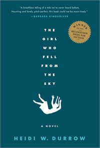 The Girl Who Fell From The Sky by Heidi W. Durrow