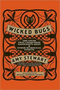 Wicked Bugs by Amy Stewart