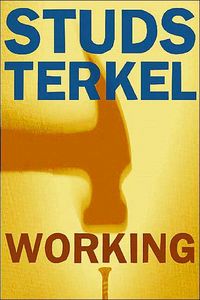 Working by Studs Terkel