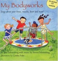 My Bodyworks by Jane Schoenberg