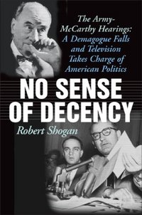 No Sense Of Decency by Robert Shogan