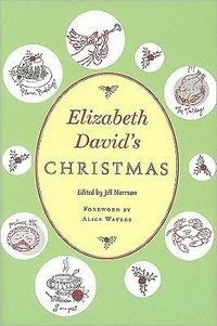 Elizabeth David's Christmas by Elizabeth David