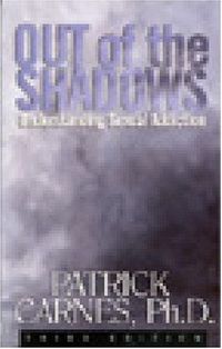 Out Of The Shadows by Patrick J. Carnes