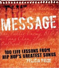The Message by Felicia Pride