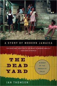 The Dead Yard by Ian Thomson