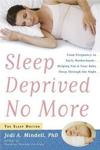 Sleep Deprived No More by Jodi A. Mindell