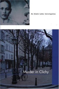 Murder in Clichy by Cara Black