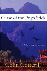 Curse of the Pogo Stick by Colin Cotterill