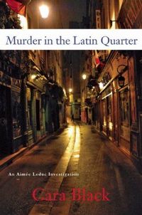Excerpt of Murder In The Latin Quarter by Cara Black