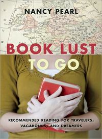 Book Lust to Go by Nancy Pearl