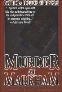 Murder At Markham by Patricia Houck Sprinkle