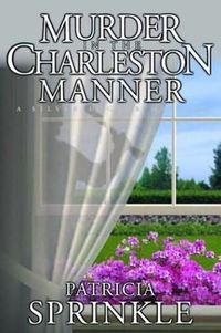 Murder In The Charleston Manner by Patricia Sprinkle