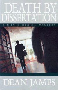 Death by Dissertation by Dean James