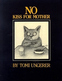 No Kiss for Mother by Tomi Ungerer