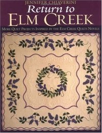 Return to Elm Creek by Jennifer Chiaverini