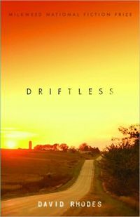 Driftless by David Rhodes