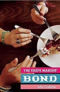 Excerpt of The Crepe Makers' Bond by Julie Crabtree