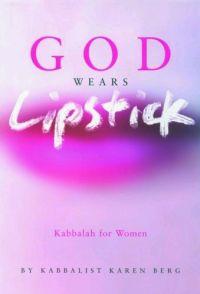 God Wears Lipstick by Karen Berg