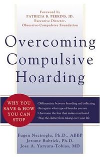 Overcoming Compulsive Hoarding by Fugen Neziroglu
