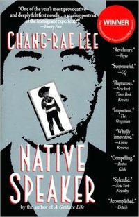Native Speaker by Chang-Rae Lee