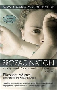 Prozac Nation by Elizabeth Wurtzel
