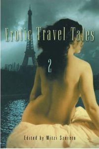 Erotic Travel Tales 2 by Mitzi Szereto
