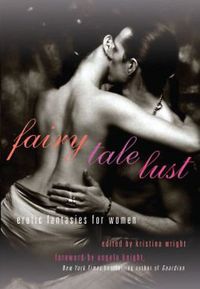 Fairy Tale Lust by Kristina Wright