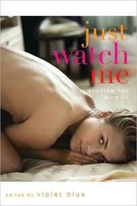 Just Watch Me by Violet Blue