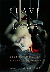 Slave To Love by Alison Tyler