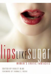 Lips Like Sugar by Violet Blue