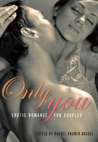 Only You by Rachel Kramer Bussel