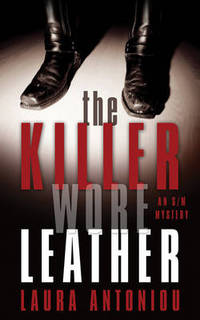 The Killer Wore Leather by Laura Antoniou