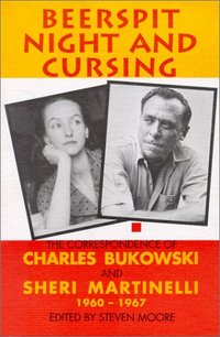 Beerspit Night and Cursing by Charles Bukowski