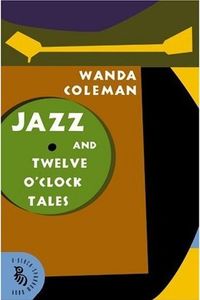 Jazz and Twelve O'Clock Tales by Wanda Coleman