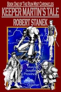 Ruin Mist: Keeper Martin's Tale by Robert Stanek