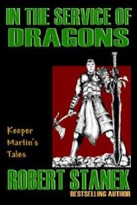 In the Service of Dragons by Robert Stanek