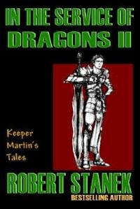 In the Service of Dragons II by Robert Stanek