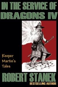 In the Service of Dragons IV by Robert Stanek